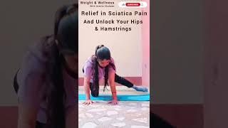 Relieve Sciatica Pain and Unlock Hips and Hamstrings || Exercises for Pain Relief | #ytshorts #yt