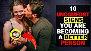 10 Uncomfortable Signs You ARE Becoming a Better Person - Social Psychology Mantras