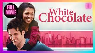 White Chocolate | HD | Romantic | Full Movie in English