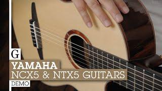 Yamaha NCX5 & NTX5 Nylon String Demo