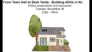 From Town Hall to Back Yards - Building ADUs in NJ