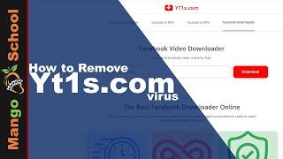 Yt1s.com has a Virus ... Guide to remove it