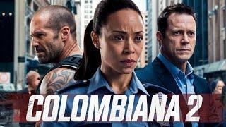 Colombiana 2 (2025) Movie | Zoe Saldana, Jason Statham, Cliff Curtis |updates Fact And Review