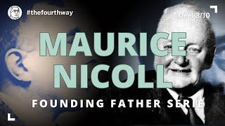 Maurice Nicoll | Founding Father of The Fourth Way [3]