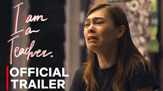 I am a Teacher - Official Trailer