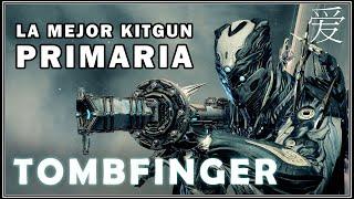 Warframe / TOMBFINGER, Super AOE / BUILDS PRIMARIA y SECUNDARIA