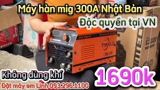 MÁY HÀN MIG NHẬT BẢN 300A ĐỘC QUYỀN TẠI VN, CHỈ 1690K ĐA NĂNG HÀN SIÊU DỄ #mayhan #mayhanmig #kobe