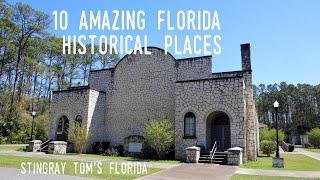 10 Amazing Florida Historical Places - Amazing Ten History Facts 06