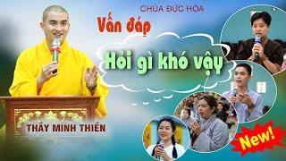 "Hỏi căng quá!" | Thầy Minh Thiền giải đáp rất vui.. MỚI NHẤT