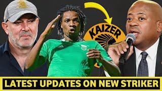 LATEST UPDATES ON NEW TOP QUALITY STRIKER TO KAIZER CHIEFS|GOAL SCROLLING MACHINE FINALLY CONFIRMED