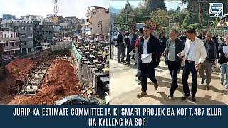 JURIP KA ESTIMATE COMMITTEE IA KI SMART PROJEK BA KOT T.487 KLUR HA KYLLENG KA SOR