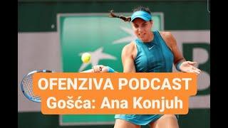 OFENZIVA PODCAST - ANA KONJUH