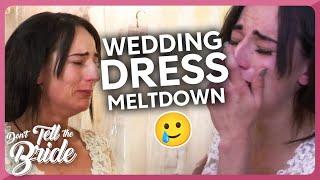 Bride is distraught by old fashioned wedding dress... | Don't Tell The Bride