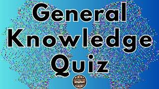 A to Z General Knowledge Quiz 92nd Edition - Discover the Most Surprising A to Z Trivia