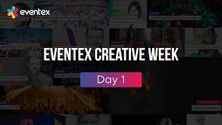 Eventex Creative Week 2019 - Day 1