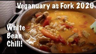 White Bean Chili! Veganuary as Fork 2020!