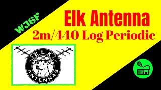 Ham Radio Antenna - Elk Antenna 2M/440 Log Periodic Antenna