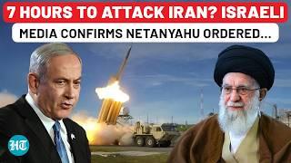 Iran-Israel War Anytime Now? Israel Media Confirms Netanyahu’s Order To IDF Amid Trump Warnings