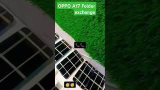 Oppo A17 folder exchange sai mobile repairing centre talbehat Deepak mobile shop #oppo #smartphone