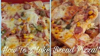 How To Make Bread Pizza