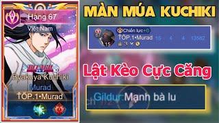 TOP.1 Murad Đã Có Cục Tím Và Màn Múa Kuchiki Gánh Team Lật Kèo Siêu Căng - Liên Quân Mobile