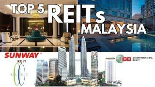 Top 5 REITs in Malaysia | Best Real Estate Investment Trusts to Grow Your Wealth