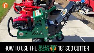 How to Use the Billy Goat 18" Sod Cutter