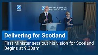 Delivering for Scotland - First Minister sets out his vision for Scotland