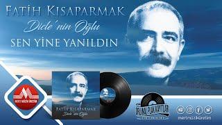 Fatih Kısaparmak - Sen Yine Yanıldın - Orijinal Plak Kayıtları - Remastered