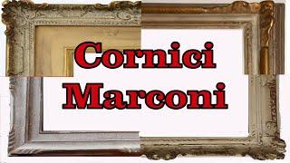 Le cornici Marconi - Come pulirle senza danni e..  un po' di storia