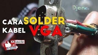 CARA SOLDER KABEL VGA ke KEPALA VGA