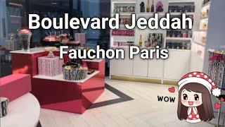 Boulevard Jeddah|| Fauchon Paris || Urth Caffe|| Tahlya ||Refi Garden🪴