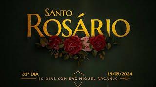 31°Dia Santo Rosário 40 Dias com São Miguel Arcanjo - Frei Gilson   (19/09/2024)