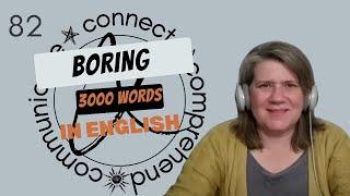 Repost: Learn English Vocabulary: "boring" - Definitions, Usage, Collocations, and Opposites 82/3000