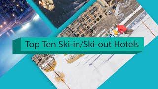 Top Ten Ski-in/Ski-out Park City Hotels