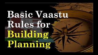 Basic Vaastu rules for planning a residential building #Vaasthu