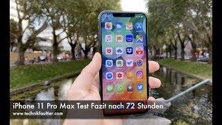 iPhone 11 Pro Max Test Fazit nach 72 Stunden