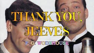 THANK YOU, JEEVES – P. G. WODEHOUSE  / JONATHAN CECIL 