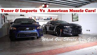 Muscle Cars Vs Tuners Which One Is Right For You ?