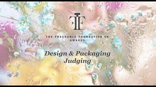 The Fragrance Foundation UK Awards Design & Packaging Judging 2023