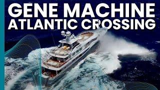 GENE MACHINE crossing the Atlantic in heavy seas