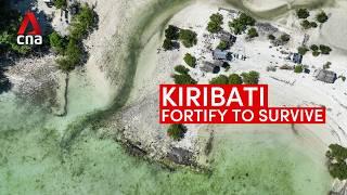 Kiribati: Fortify to survive