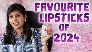 FAVOURITE LIPSTICKS OF 2024