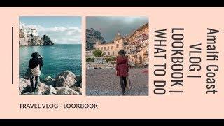 AMALFI COAST | LOOKBOOK AND WHAT TO DO | Silvia Arossa