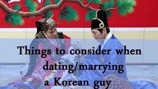 Things to consider when dating/marrying a Korean guy