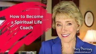 How To Become a Spiritual Life Coach | Brave Thinking Institute - Life Coach Certification