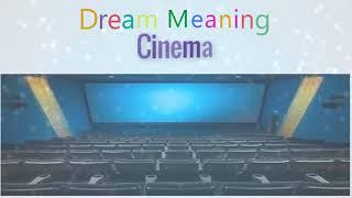 Meaning of dreaming with Cinema