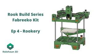 CoreXY Rook 3D Printer Build Series  - Part 4 - Rookery Toolhead
