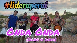 Onda Onda - (olha a onda)@tchakabumoficial