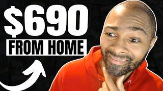 How I Made An EASY $690 From Home!
